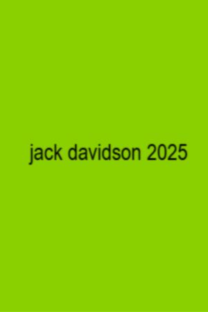 Jack Davidson 2025's poster