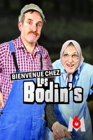 Bienvenue chez les Bodin's's poster