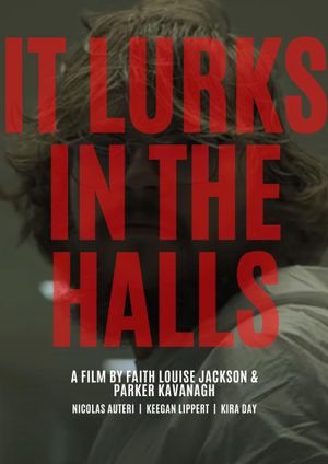 It Lurks In The Halls's poster