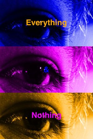 Everything & Nothing's poster