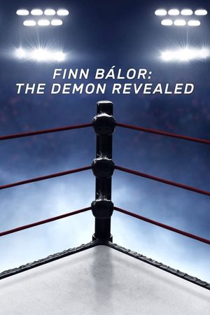 Finn Bálor The Demon Revealed's poster