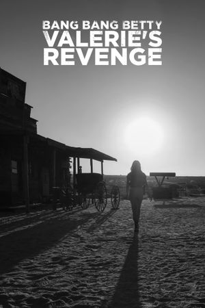 Bang Bang Betty: Valerie's Revenge's poster