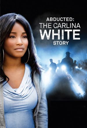 Abducted: The Carlina White Story's poster