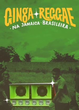 Ginga Reggae na Jamaica Brasileira's poster