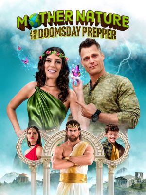 MOTHER NATURE AND THE DOOMSDAY PREPPER's poster