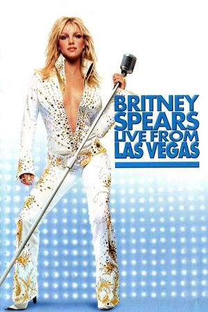Britney Spears: Live from Las Vegas's poster