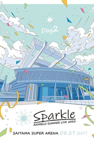 Animelo Summer Live 2022 -Sparkle- DAY2's poster