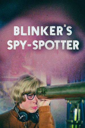 Blinker's Spy-Spotter's poster