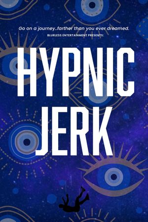 Hypnic Jerk's poster