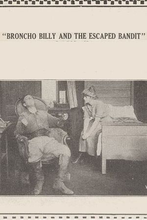 Broncho Billy and the Escaped Bandit's poster image