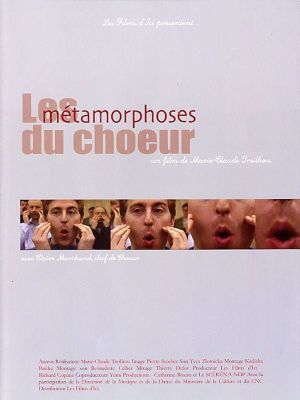Les métamorphoses du choeur's poster