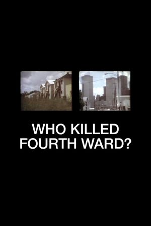 Who Killed Fourth Ward?'s poster