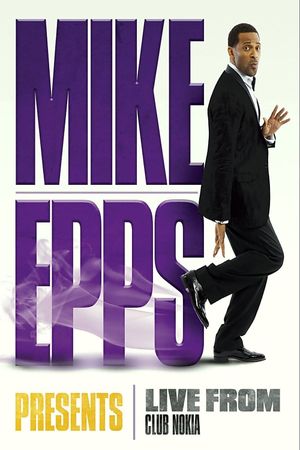 Mike Epps Presents: Live from Club Nokia's poster