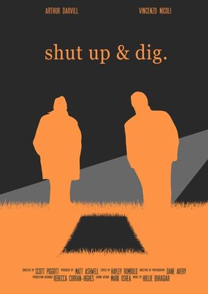 Shut Up & Dig's poster