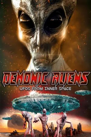 Demonic Aliens: UFOs From Inner Space's poster