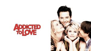 Addicted to Love's poster
