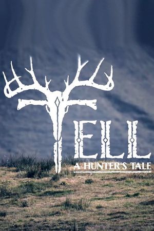 Tell - A Hunter's Tale's poster image