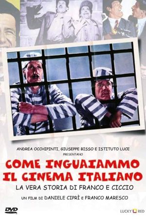 How We Got the Italian Movie Business Into Trouble: The True Story of Franco and Ciccio's poster image