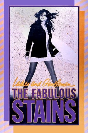 Ladies and Gentlemen, the Fabulous Stains's poster