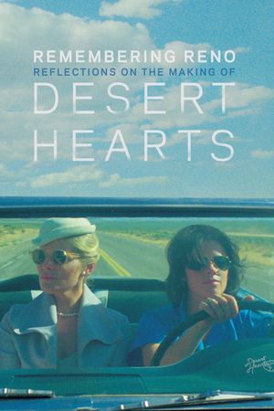 Remembering Reno: Reflections on the Making of Desert Hearts's poster