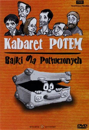 Kabaret Potem - Bajki dla potłuczonych's poster image