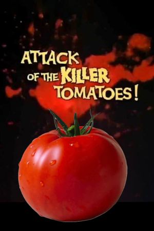 Attack of the Killer Tomatoes's poster