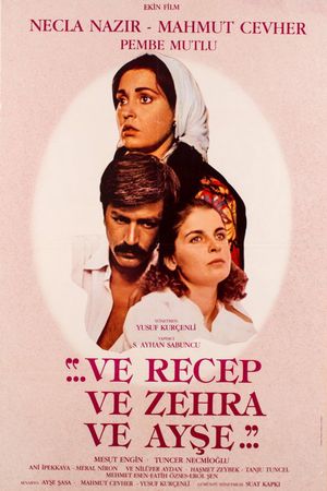 Ve Recep ve Zehra ve Ayse's poster