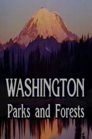 Washington: Parks and Forests's poster image