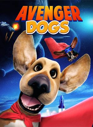 Avenger Dogs's poster