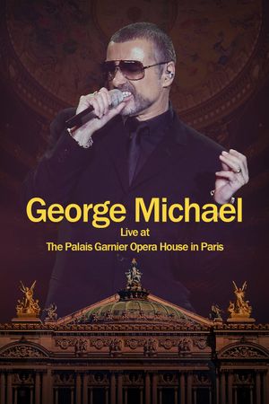 George Michael at the Palais Garnier, Paris's poster