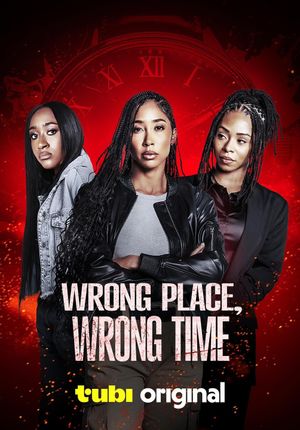 Wrong Place, Wrong Time's poster