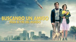 Seeking a Friend for the End of the World's poster