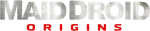 Maid Droid Origins's poster