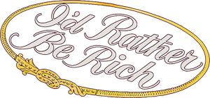 I'd Rather Be Rich's poster
