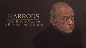 Harrods: The Rise & Fall of a British Institution's poster