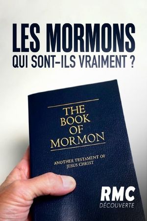 Les Mormons : Qui sont-ils vraiment ?'s poster