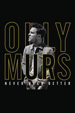 Olly Murs: Never Been Better - Live at the O2's poster