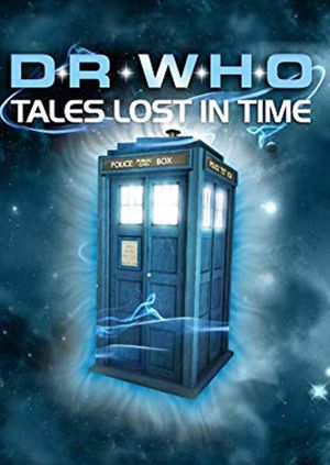 Doctor Who: Tales Lost in Time's poster