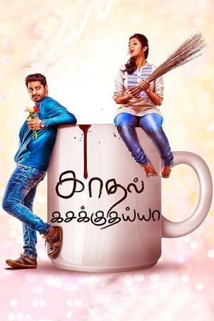 Kadhal Kasakuthaiya's poster