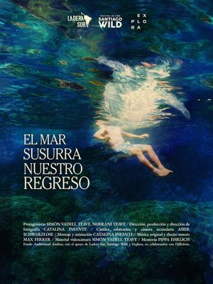 El Mar Susurra Nuestro Regreso's poster