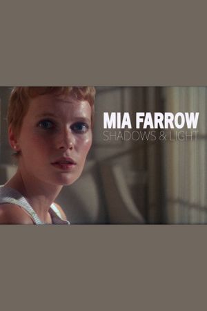 Mia Farrow - Shadows & Light's poster
