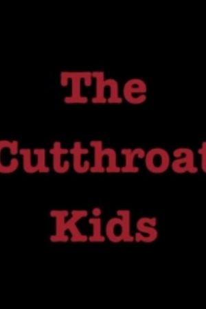 The Cutthroat Kids's poster