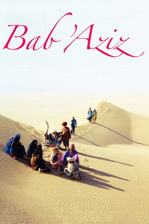 Bab'Aziz: The Prince That Contemplated His Soul's poster
