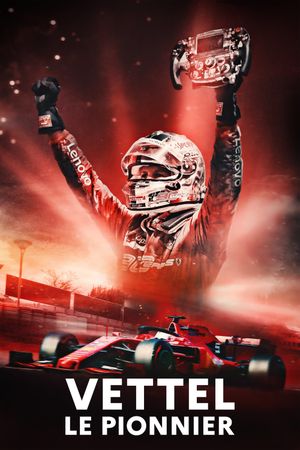 Vettel, le pionnier's poster