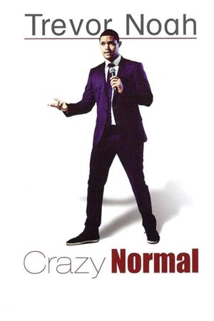 Trevor Noah: Crazy Normal's poster