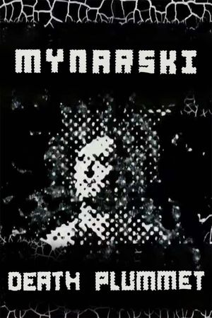 Mynarski Death Plummet's poster