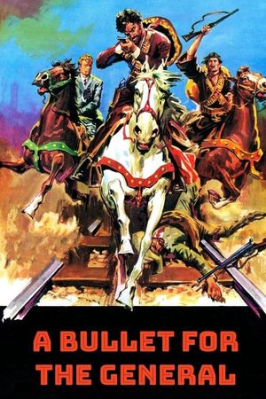 A Bullet for the General's poster