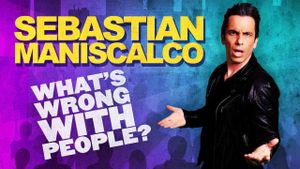 Sebastian Maniscalco: What's Wrong with People?'s poster