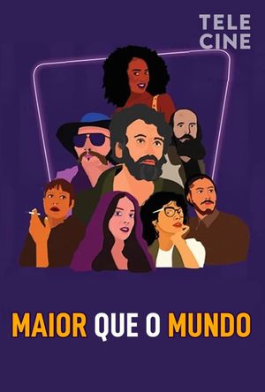 Maior que o Mundo's poster