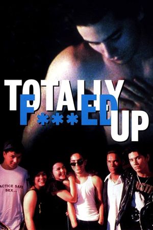 Totally F***ed Up's poster